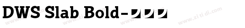 DWS Slab Bold字体转换